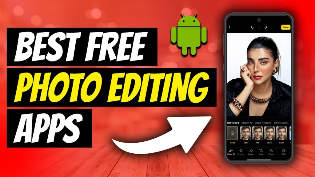 Best Free Photo Editing Apps for Android 2025